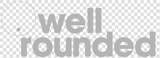 Well Rounded   Newsletter  HD Png DownloadTransparent PNG