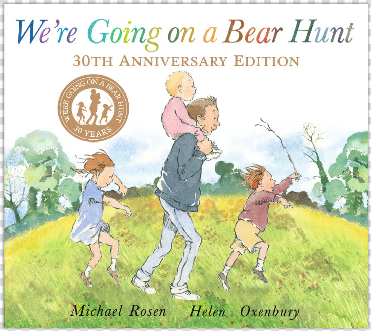 We Re Going On A Bear Hunt Anniversary 30  HD Png DownloadTransparent PNG