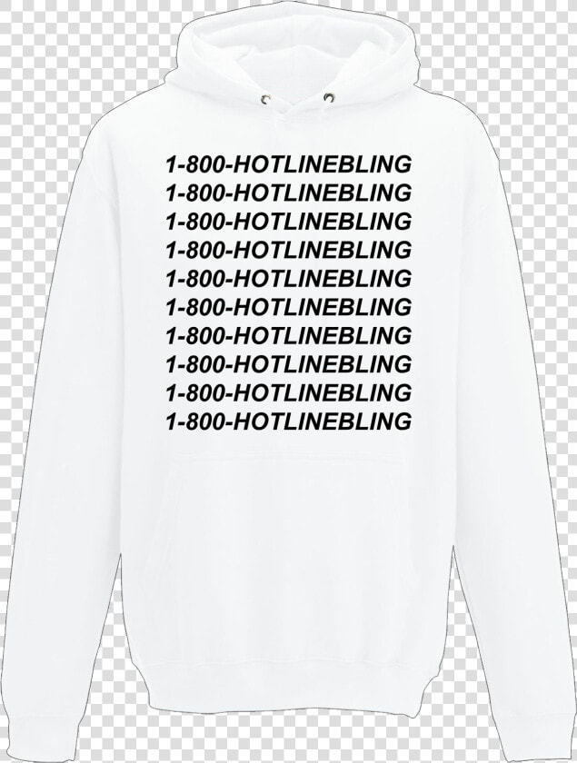 Singoutloud Hotline Bling Printed Hoodie   Hoodie  HD Png DownloadTransparent PNG