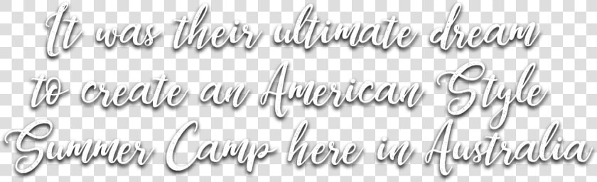 It Was Their Ultimate Dream To Create An American Style   Calligraphy  HD Png DownloadTransparent PNG