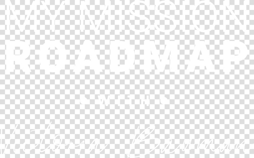 Victoria Bauman My Mission Roadmap Logo Fall 2019 White   Johns Hopkins Logo White  HD Png DownloadTransparent PNG