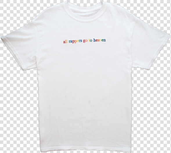 All Rappers Go To Heaven   흰색 반팔 티 뒷면  HD Png DownloadTransparent PNG