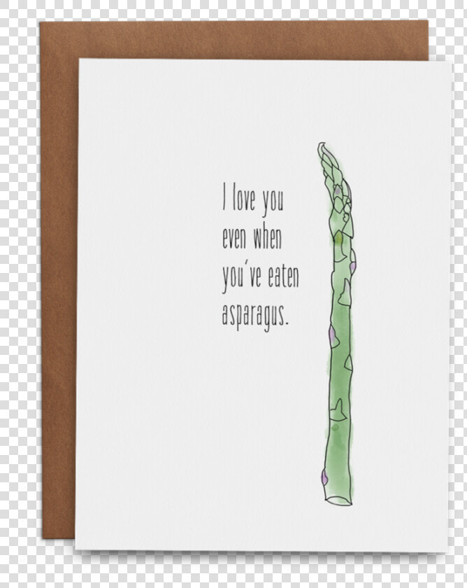 I Love You Even When You Ve Eaten Asparagus   Paper  HD Png DownloadTransparent PNG