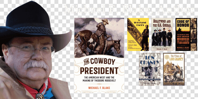 Michael F   Blake   Author   Cowboy President  HD Png DownloadTransparent PNG