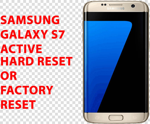 Samsung Galaxy S7 Hard Reset Samsung Galaxy S7 Factory   Smartphone  HD Png DownloadTransparent PNG