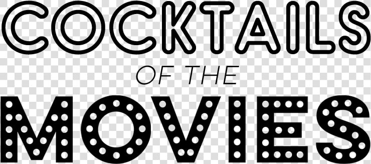 Cocktails Of The Movie Logo  HD Png DownloadTransparent PNG