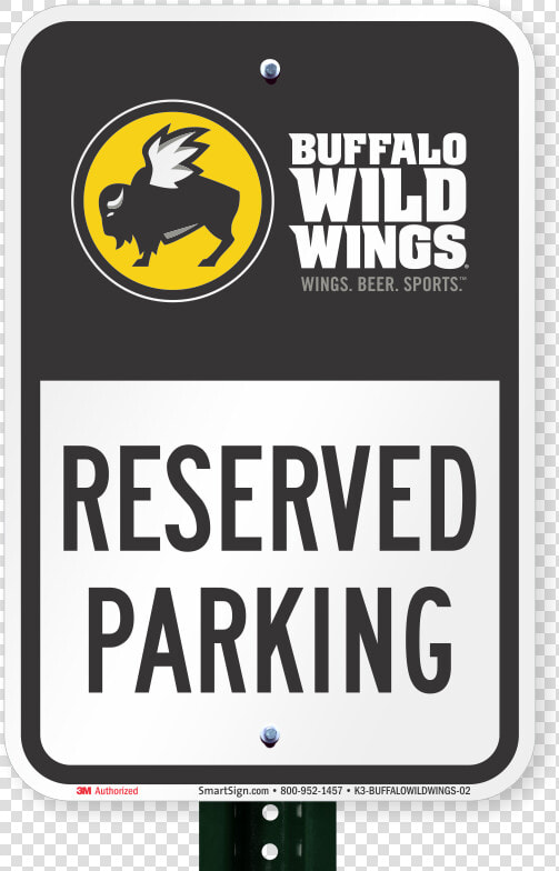 Reserved Parking Sign  Buffalo Wild Wings   Parking Sign  HD Png DownloadTransparent PNG