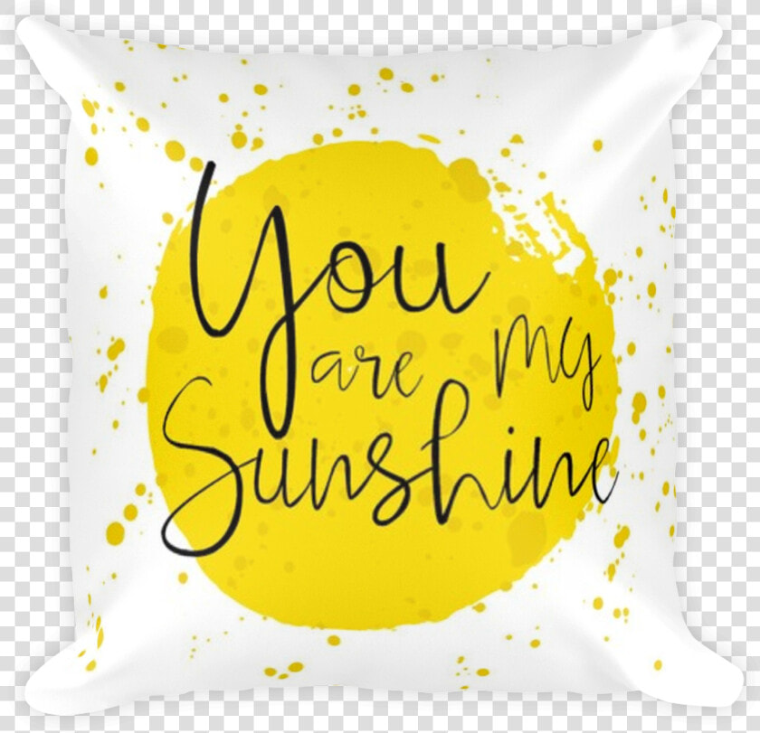 You Are My Sunshine   You Are My Sunshine Watercolor Quotes  HD Png DownloadTransparent PNG
