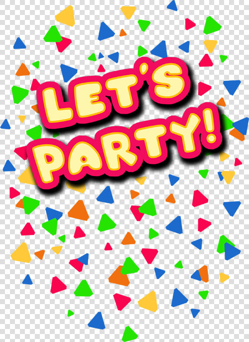 Confetti Clipart Fnaf   Toy Chica Lets Party  HD Png DownloadTransparent PNG