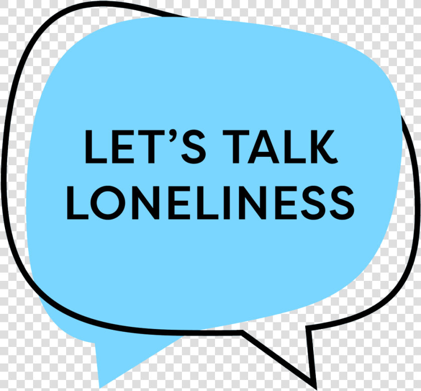 Let  39 s Talk Loneliness Campaign  HD Png DownloadTransparent PNG
