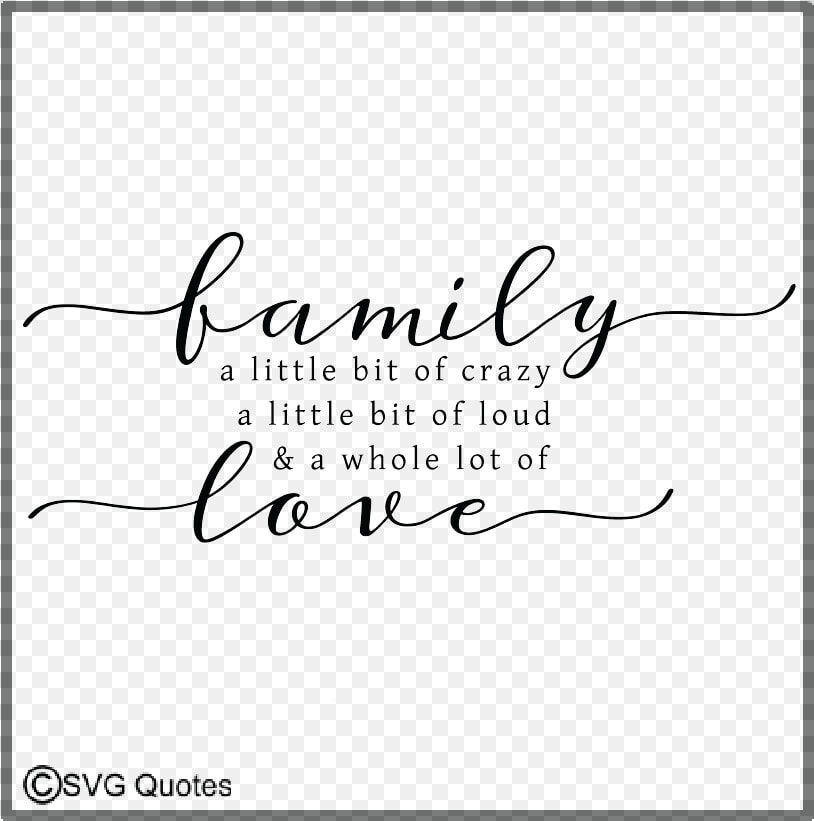 Family A Little Bit Of Crazya Whole Lot Of Love Example   Calligraphy  HD Png DownloadTransparent PNG