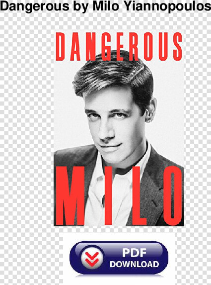 Dangerous By Milo  HD Png DownloadTransparent PNG