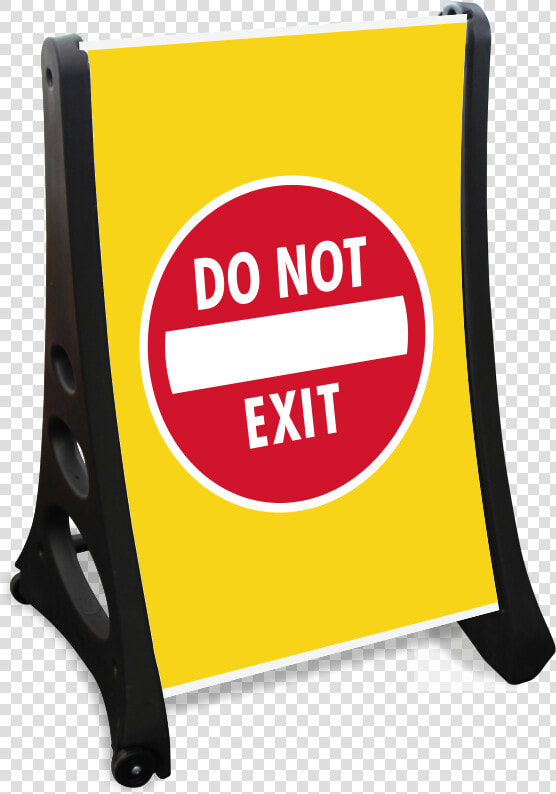 Do Not Exit Portable Sidewalk Sign   Portable Network Graphics  HD Png DownloadTransparent PNG