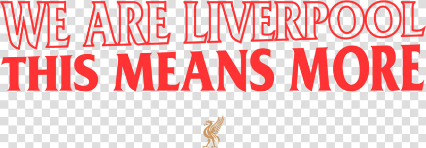 We Are Liverpool   Liverpool Fc  HD Png DownloadTransparent PNG