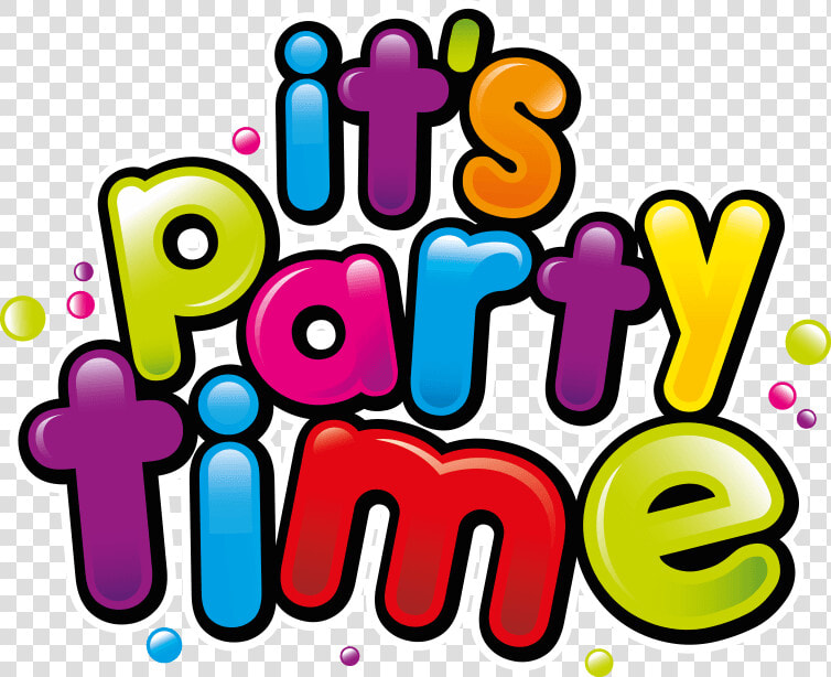 It S Party Time   It  39 s Party Time Transparent  HD Png DownloadTransparent PNG