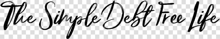 The Simple Debt Free Life   Calligraphy  HD Png DownloadTransparent PNG