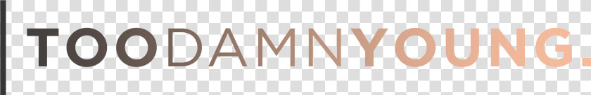 Too Damn Young   Parallel  HD Png DownloadTransparent PNG