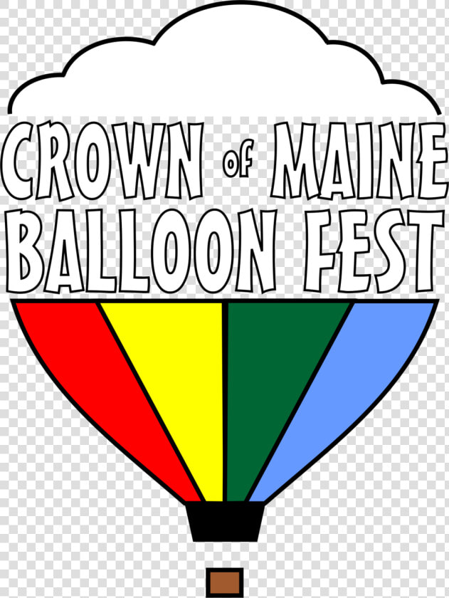 Crown Of Maine Balloon Fest Clipart   Png Download   Crown Of Maine Balloon Fest  Transparent PngTransparent PNG