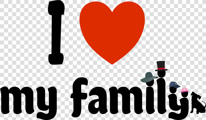 I Love My Family With Four Funny Hats And The Dog Clipart   Transparent Png I Love Transparent  Png DownloadTransparent PNG