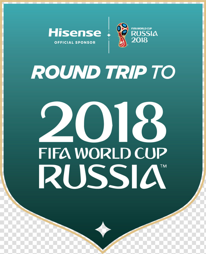 Hisense Round Trip To 2018 Fifa World Cup Russia   Poster  HD Png DownloadTransparent PNG