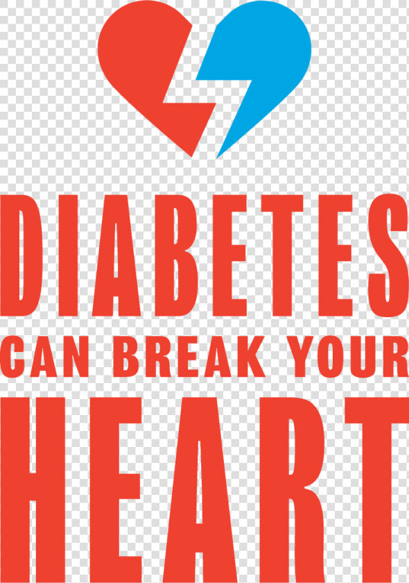 Don T Let Type 2 Diabetes Break Your Heart   Diabetes Can Break Your Heart  HD Png DownloadTransparent PNG
