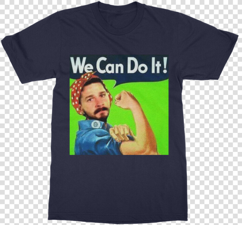We Can Do It Meme ﻿classic Adult T shirt   Shia Labeouf We Can Do  HD Png DownloadTransparent PNG