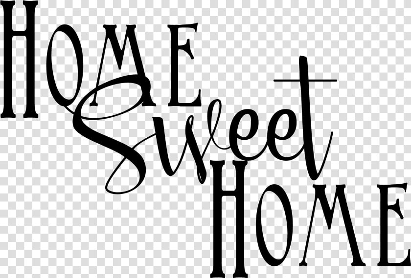 Home Sweet Home   Calligraphy  HD Png DownloadTransparent PNG