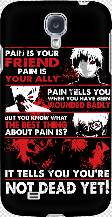 Kaneki Pain It Tells You You Re Not Dead Yet   Kaneki Pain Shirt  HD Png DownloadTransparent PNG