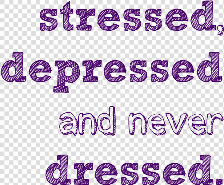 Stressed And Depressed   Rockwell Font  HD Png DownloadTransparent PNG