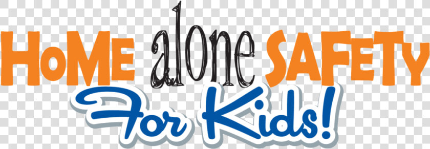 Home Alone Safety For Kids  HD Png DownloadTransparent PNG