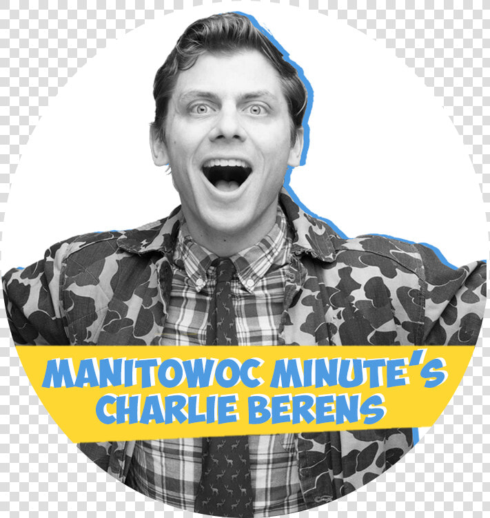 Mpls Circle800 Charlie   Charlie Berens Manitowoc Minute  HD Png DownloadTransparent PNG
