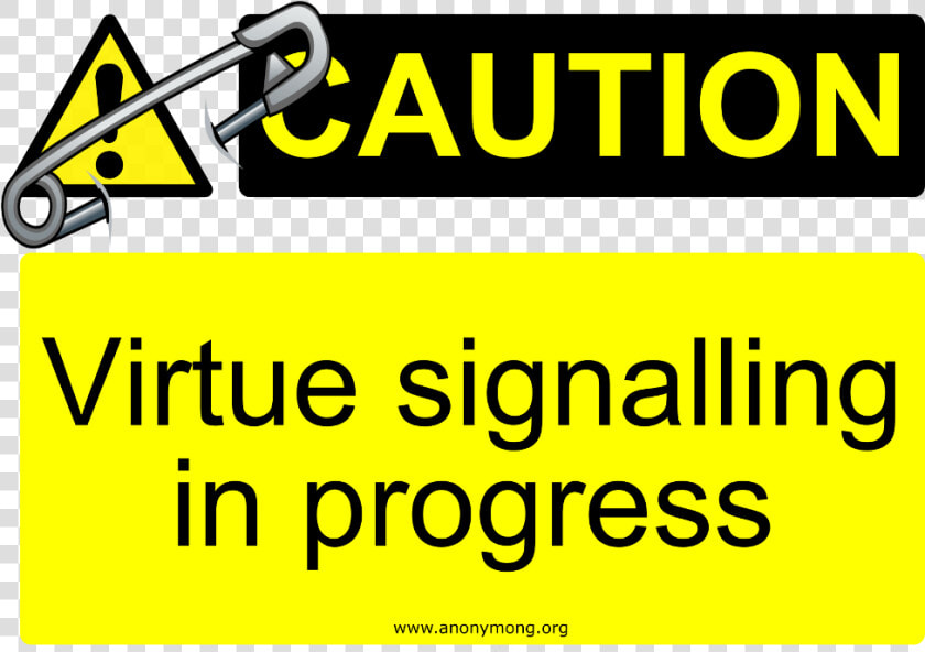 Consumers Dislike Corporate Virtue Signaling   Sign  HD Png DownloadTransparent PNG