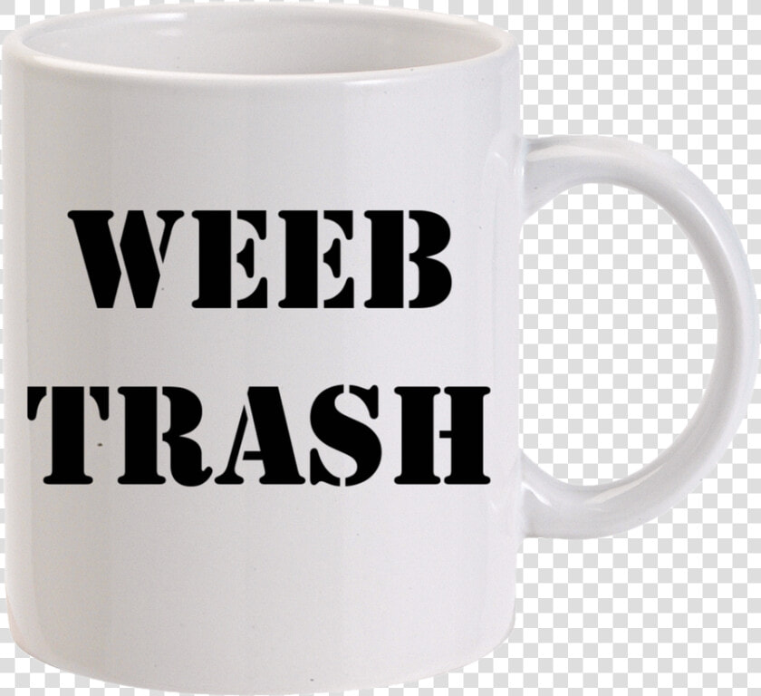 Weeb Trash Mug   Funny Brother Mugs  HD Png DownloadTransparent PNG