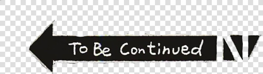  te Be Continued   Te Be Continued Imagen Png  Transparent PngTransparent PNG