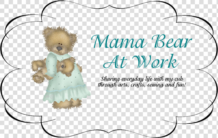 Mama Bear At Work   Teddy Bear  HD Png DownloadTransparent PNG