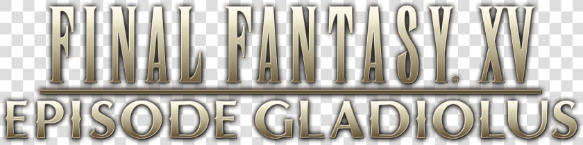 Final Fantasy Wiki   Ffxv Episode Gladiolus Logo  HD Png DownloadTransparent PNG