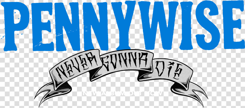 Official Website   Pennywise Never Gonna Die  HD Png DownloadTransparent PNG