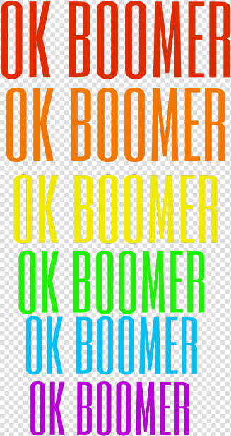  okboomer  boomer  rainbow  tiktok  vsco  text  freetoedit   Graphic Design  HD Png DownloadTransparent PNG