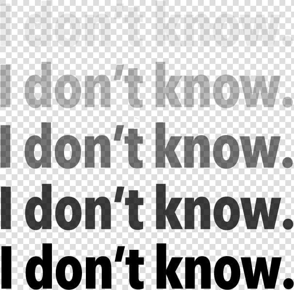 I Dont Know   Itemprop Image   Monochrome  HD Png DownloadTransparent PNG