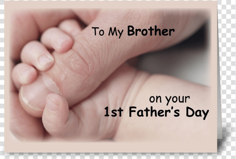 Brother On First Father S Day  Baby Hand Greeting Card   Son Happy First Fathers Day  HD Png DownloadTransparent PNG