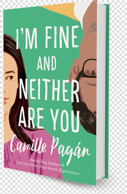 I M Fine And Neither Are You  A Novel By Camille Pagán  HD Png DownloadTransparent PNG