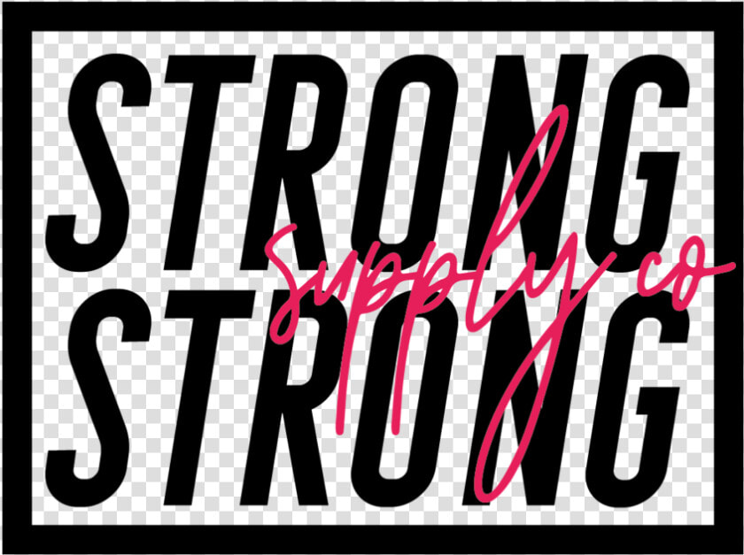 Strong Strong Supply Co   Poster  HD Png DownloadTransparent PNG