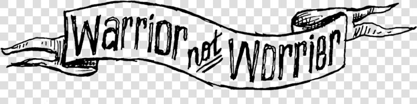 Warrior Not Worrier   Calligraphy  HD Png DownloadTransparent PNG