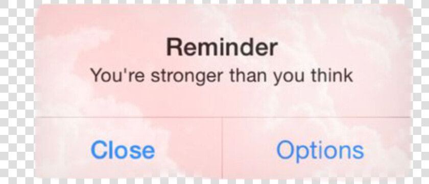  reminder  iphone  strong  quote  freetoedit   Label  HD Png DownloadTransparent PNG