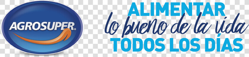 Alimentar Lo Bueno De La Vida Todos Los Dias Agrosuper  HD Png DownloadTransparent PNG