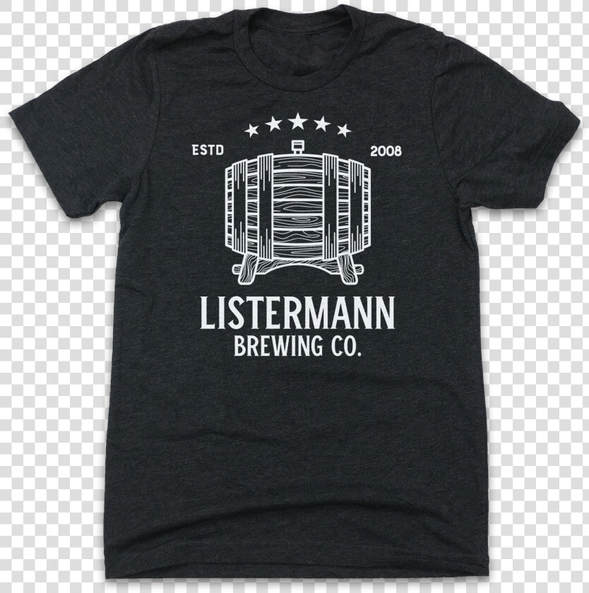 Listermann Brewing Wood Barrel Class Lazyload Lazyload   Fathers Day Shirt From Daughter  HD Png DownloadTransparent PNG