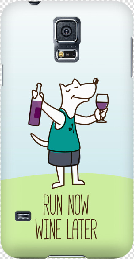 Samsung Galaxy S5 Run Now Drinks Later Phone Case With   Mobile Phone  HD Png DownloadTransparent PNG