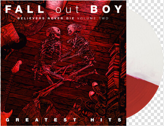 Believers Never Die Vinyl   Fall Out Boy Greatest Hits Believers Never Die Volume  HD Png DownloadTransparent PNG