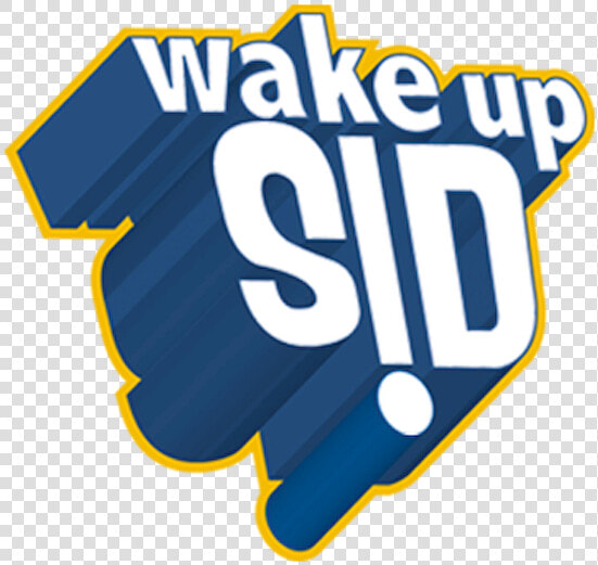Wake Up Sid  HD Png DownloadTransparent PNG