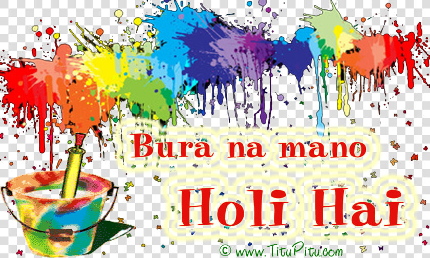 Holi Advance Shayari In Hindi Khana Pina Rang Udana   Colour Splash Transparent Background  HD Png DownloadTransparent PNG